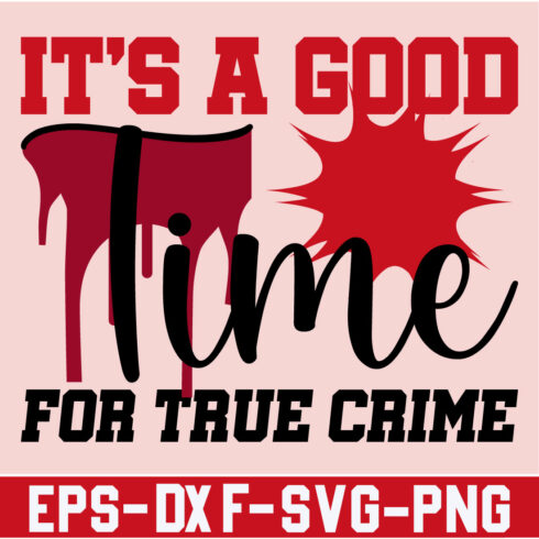 It's a Good Time for True Crime cover image.