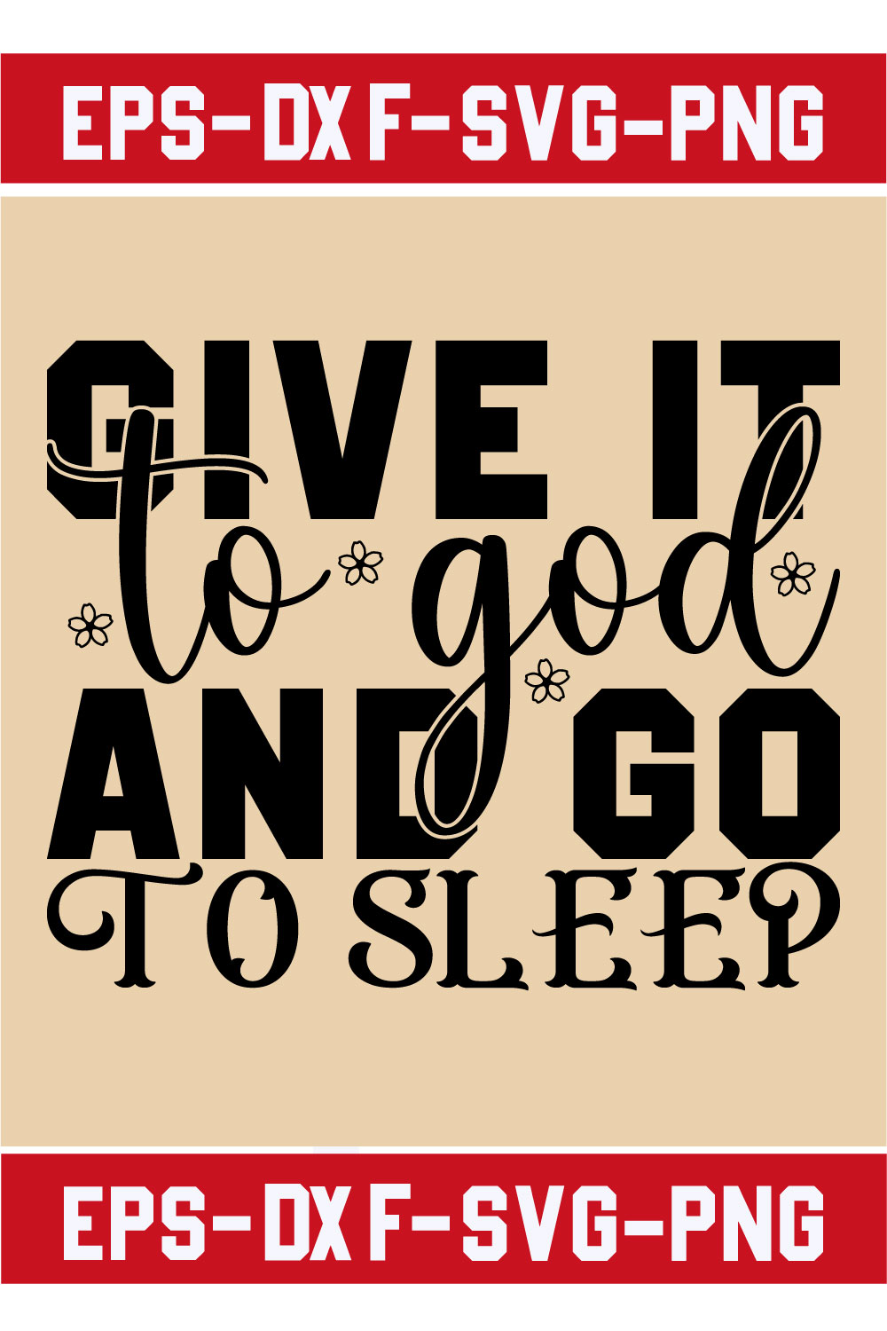 give it to god and go to sleep pinterest preview image.
