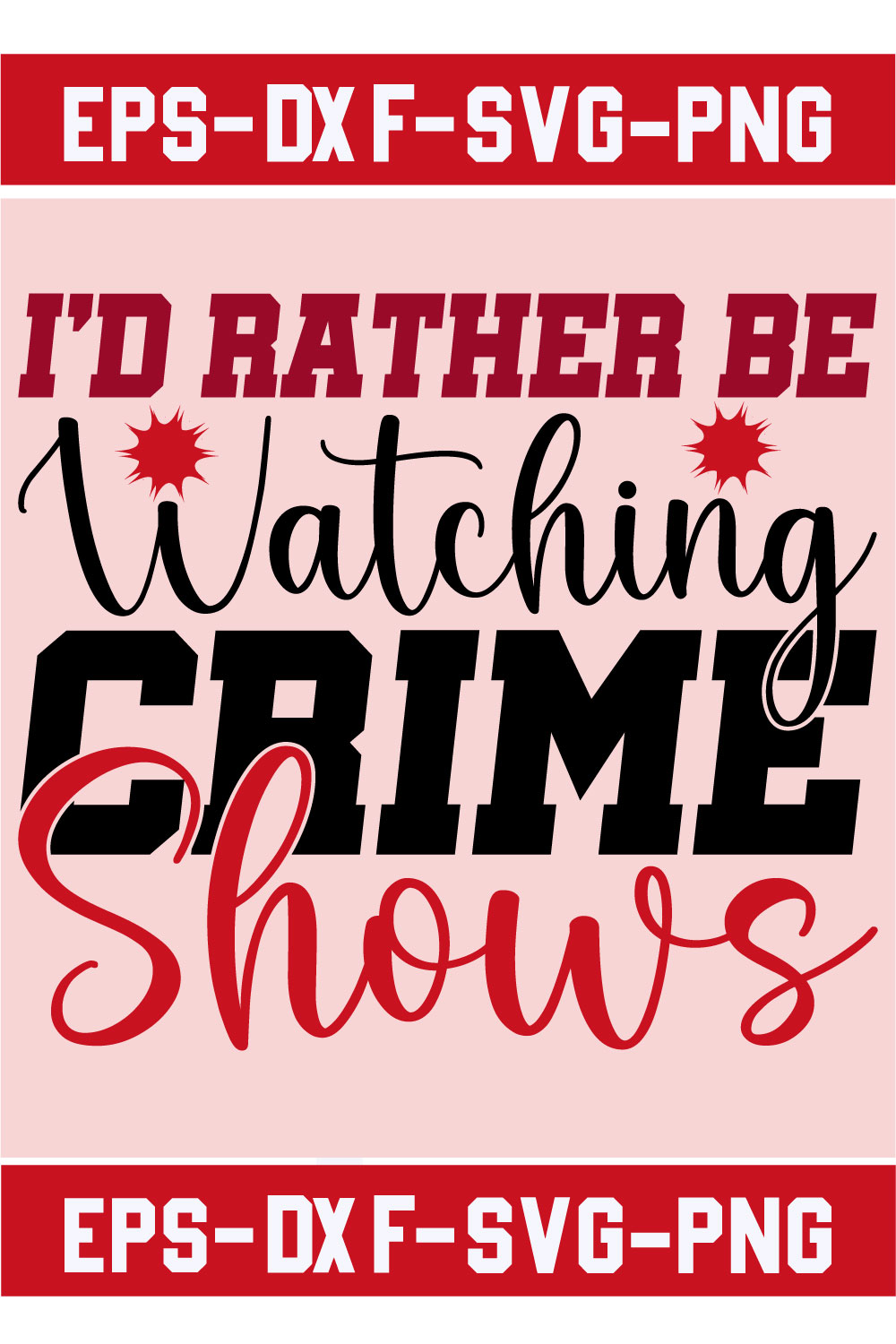 I'd rather Be Watching Crime Shows pinterest preview image.