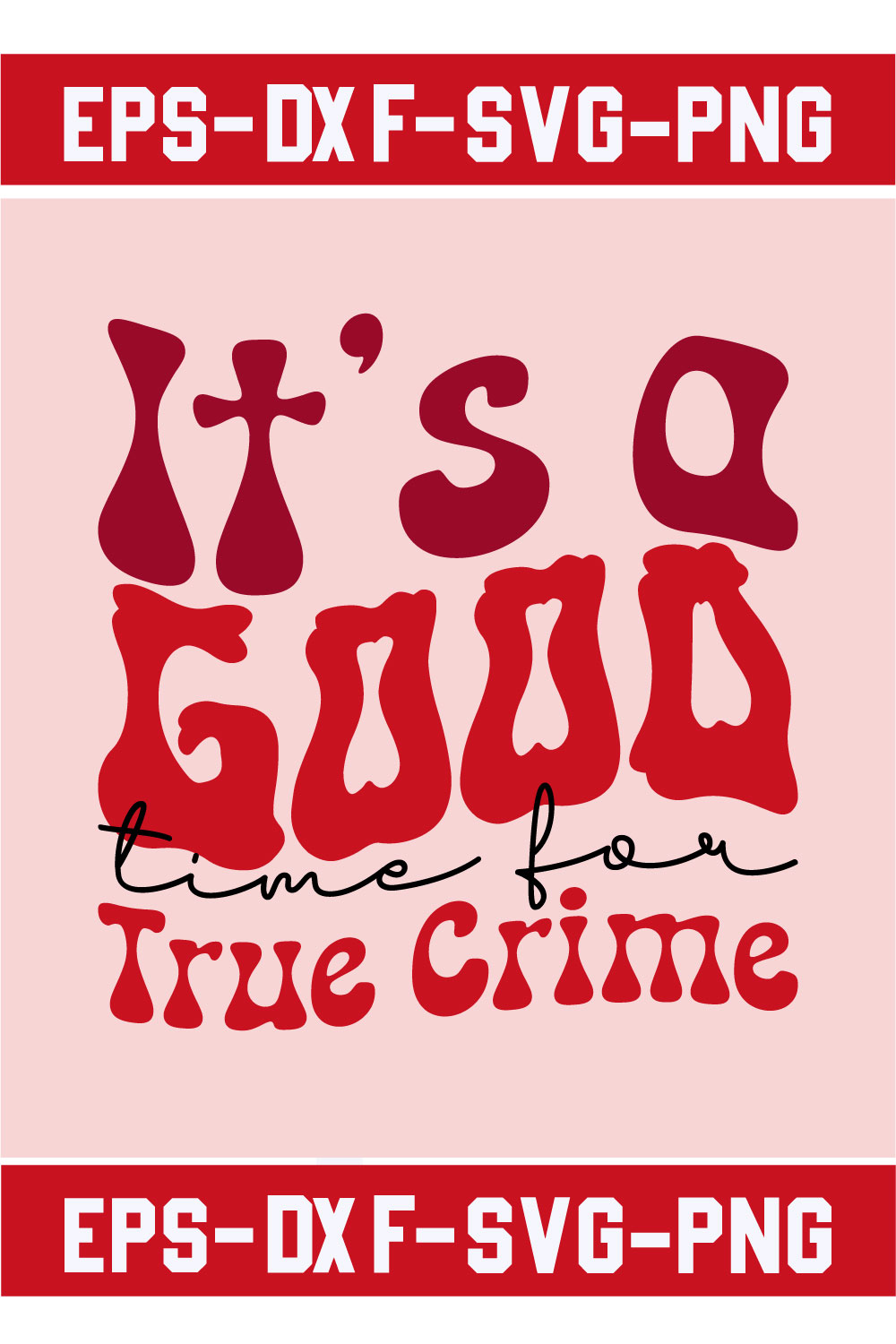 It's a Good Time for True Crime pinterest preview image.