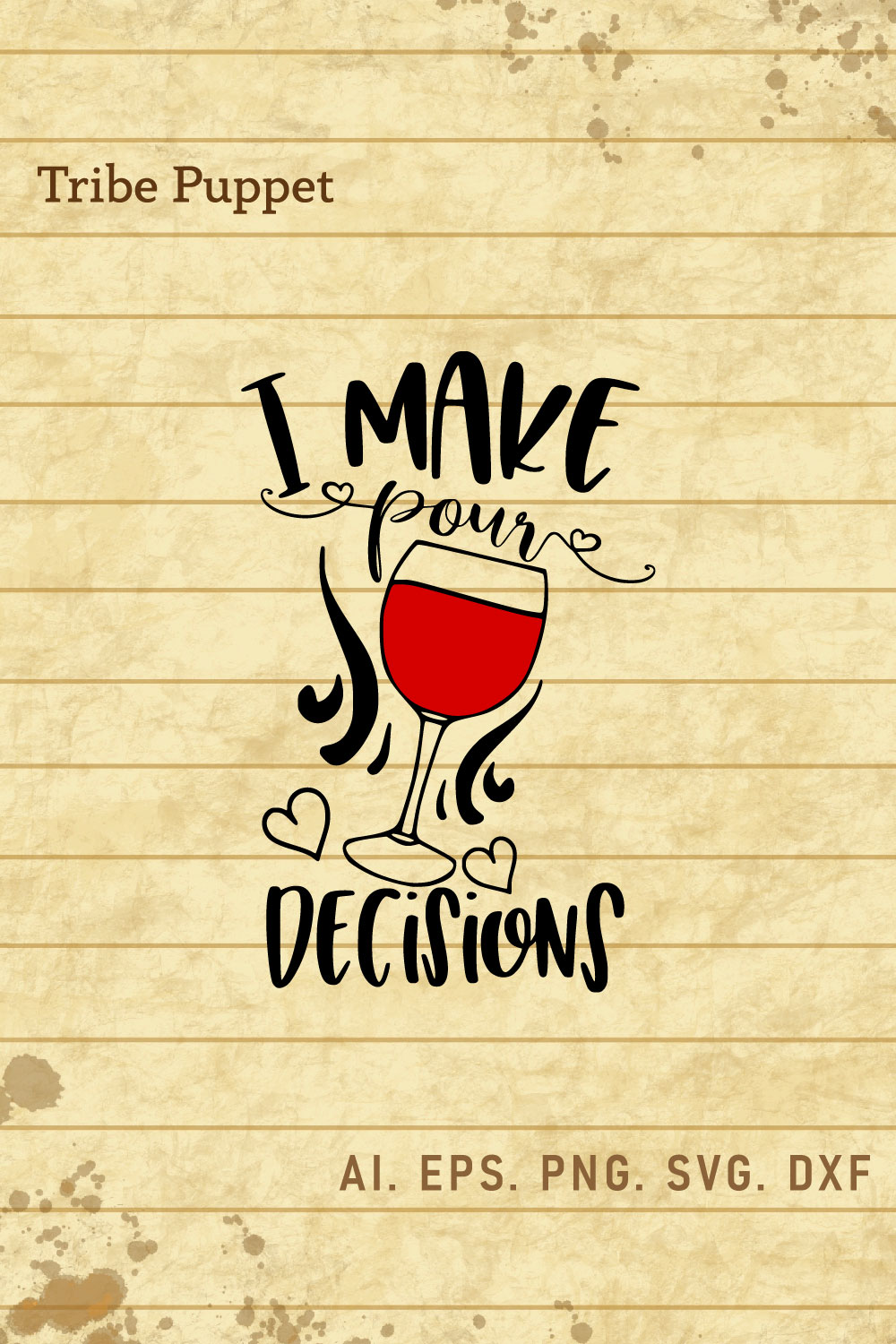 I Make Pour Decisions Wine pinterest preview image.