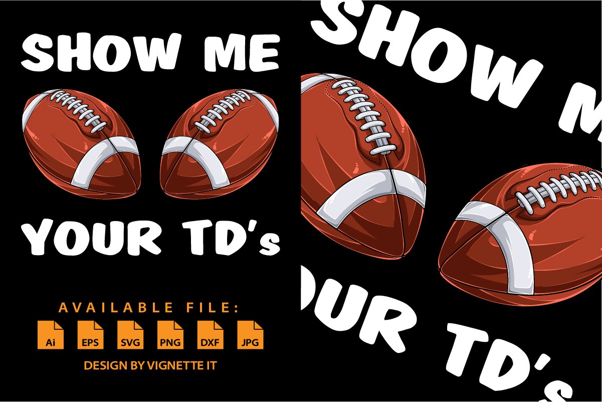 Show me your TDs up - Funny Football cover image.