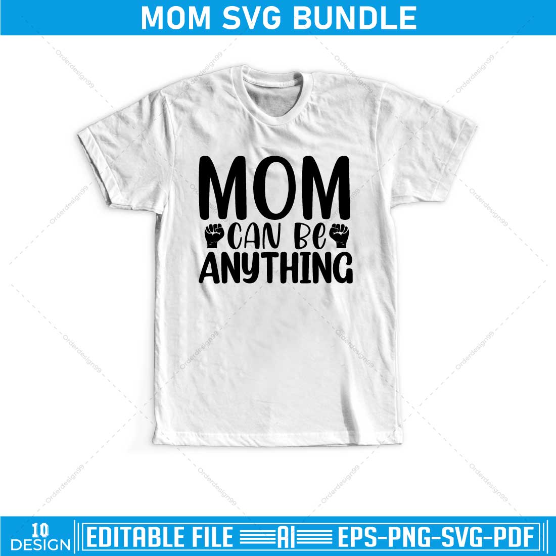 T - shirt that says mom can be anything.