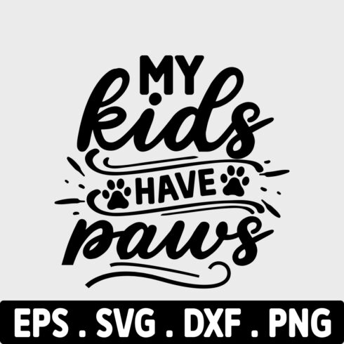 My kids have paws svg cover image.