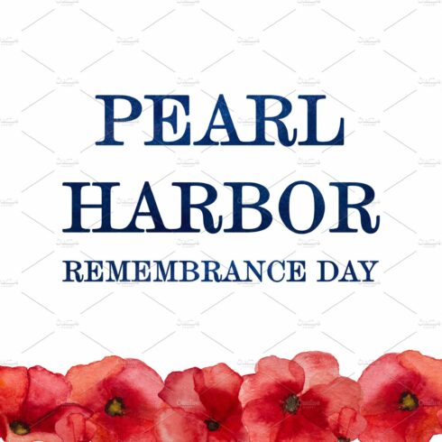 Pearl Harbor Remembrance Day. Greeting inscription. National holiday cover image.