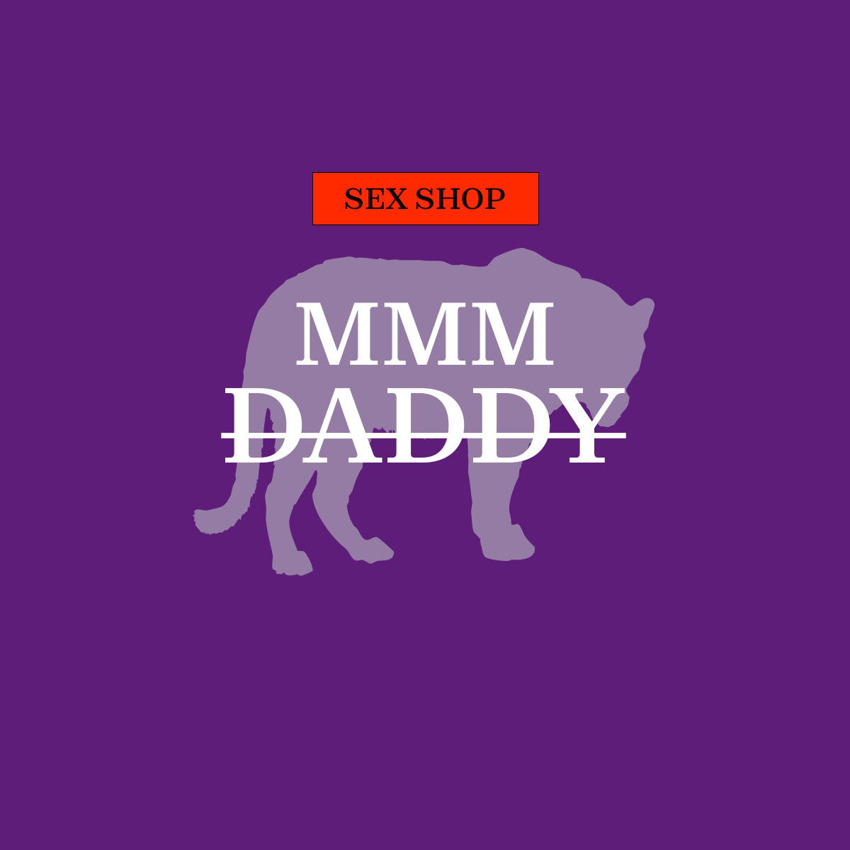 Purple background with the words sex shop mmmm daddy.