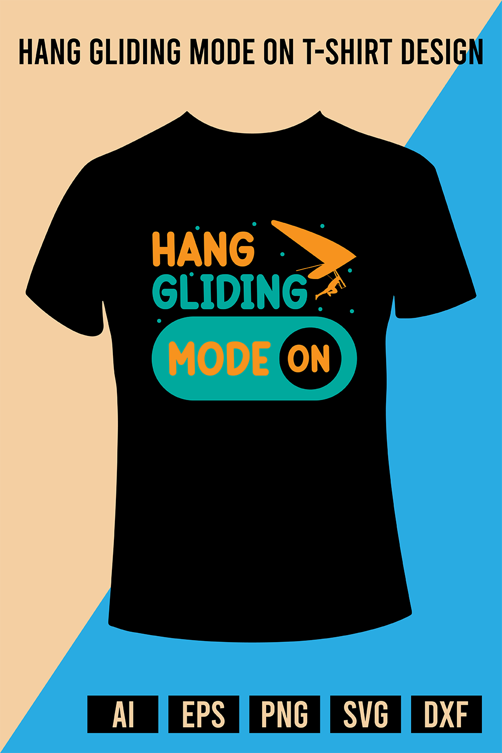 Hang Gliding Mode On T-Shirt Design pinterest preview image.