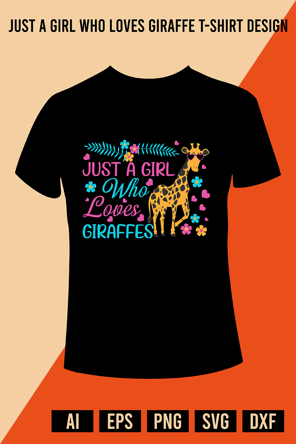 Just A Girl Who Loves Giraffe T-Shirt Design pinterest preview image.