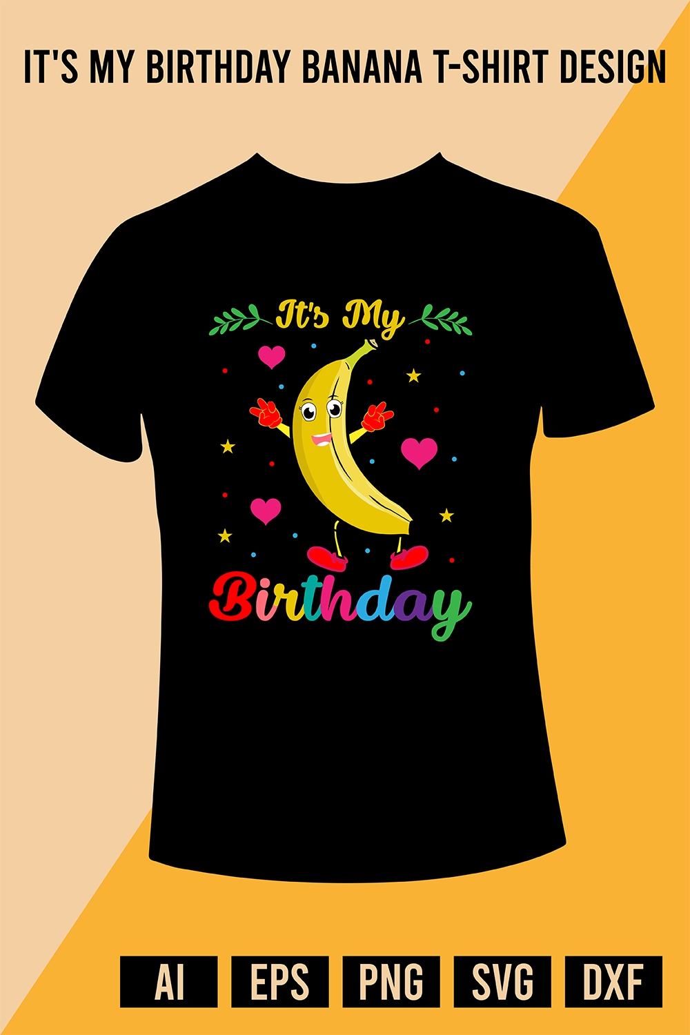 It's My Birthday Banana T-Shirt Design pinterest preview image.