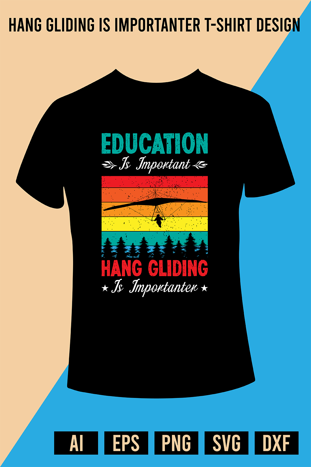Hang Gliding Is Importanter T-Shirt Design pinterest preview image.