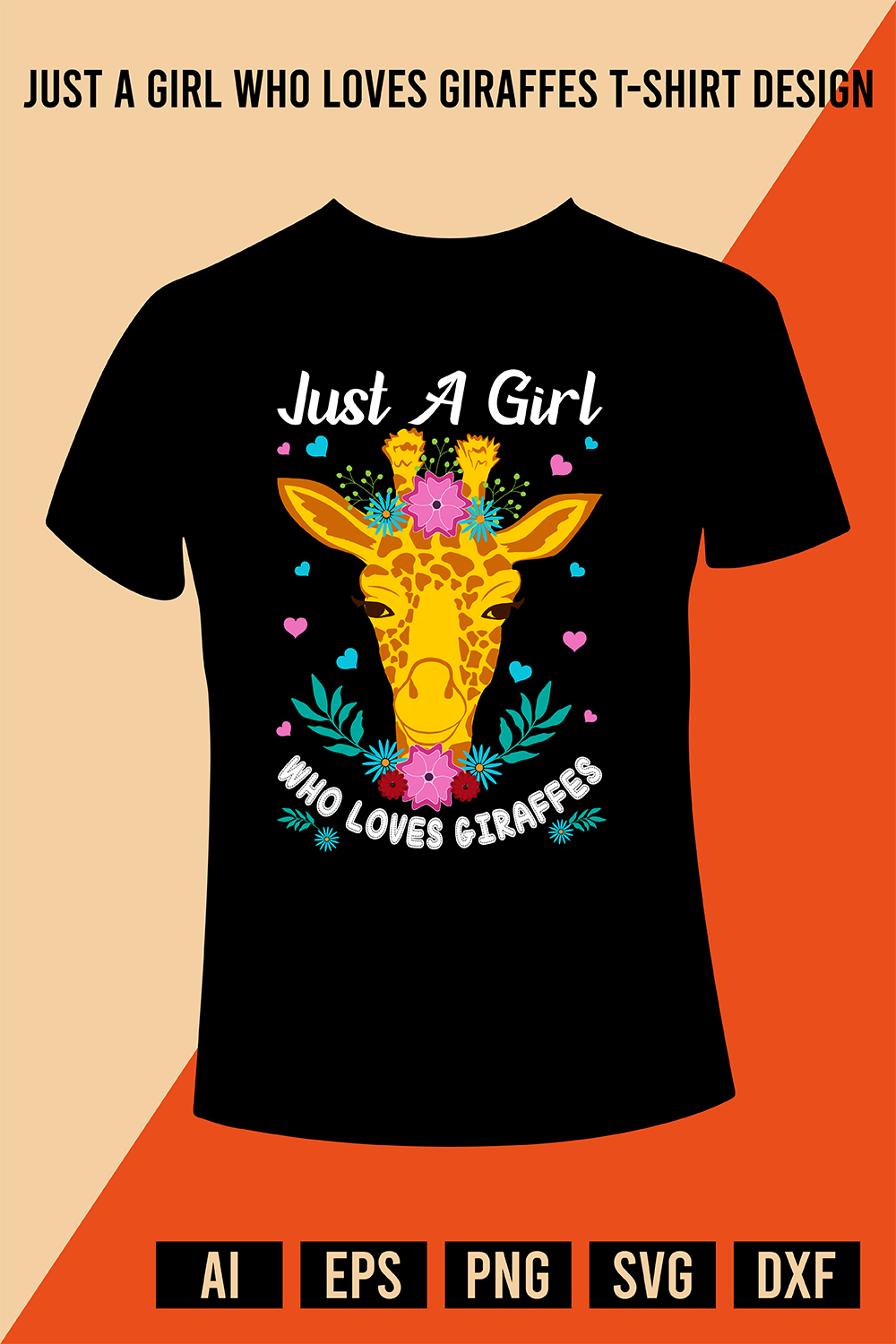 Just A Girl Who Loves Giraffes T-Shirt Design pinterest preview image.