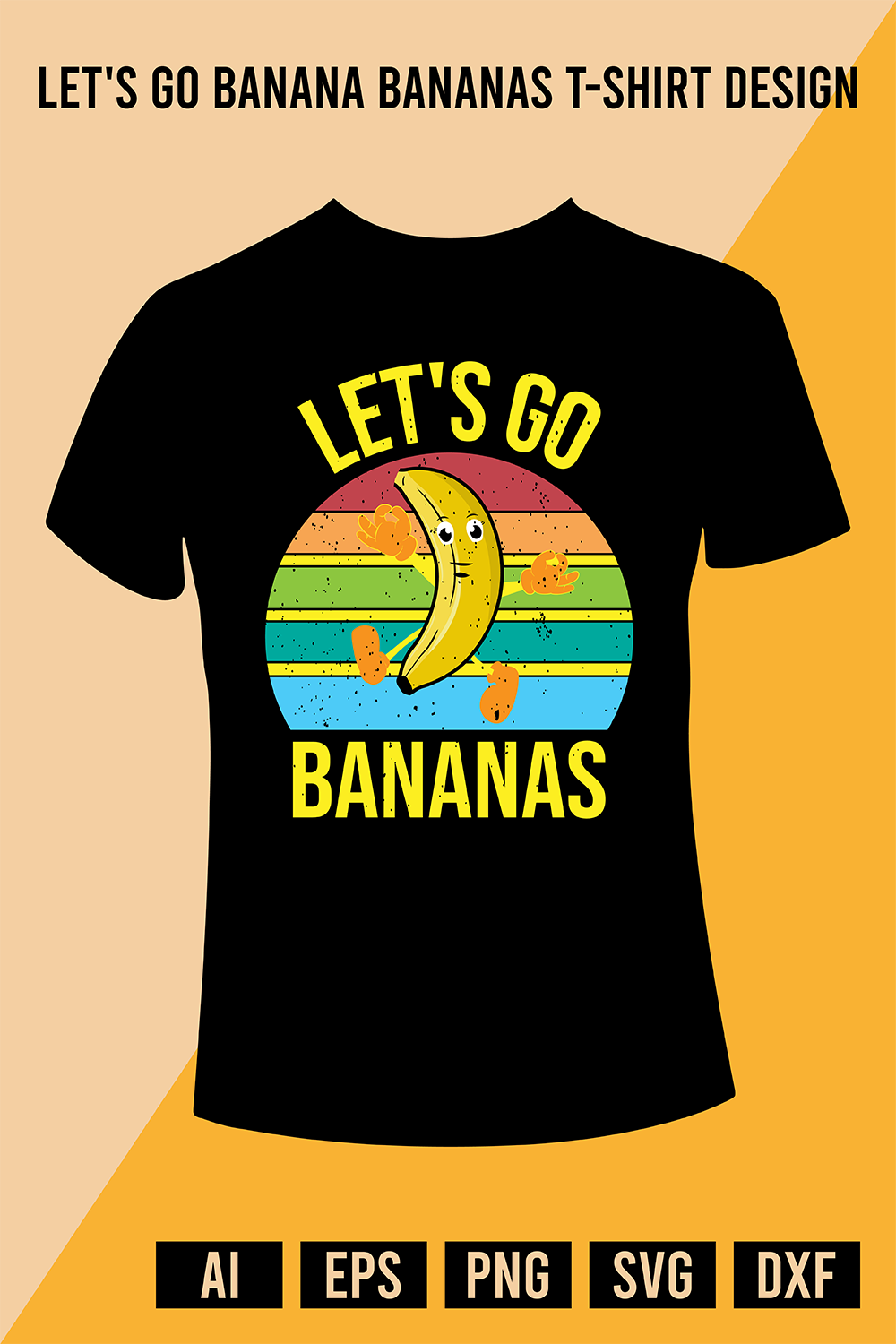 Let's Go Banana Bananas T-Shirt Design pinterest preview image.