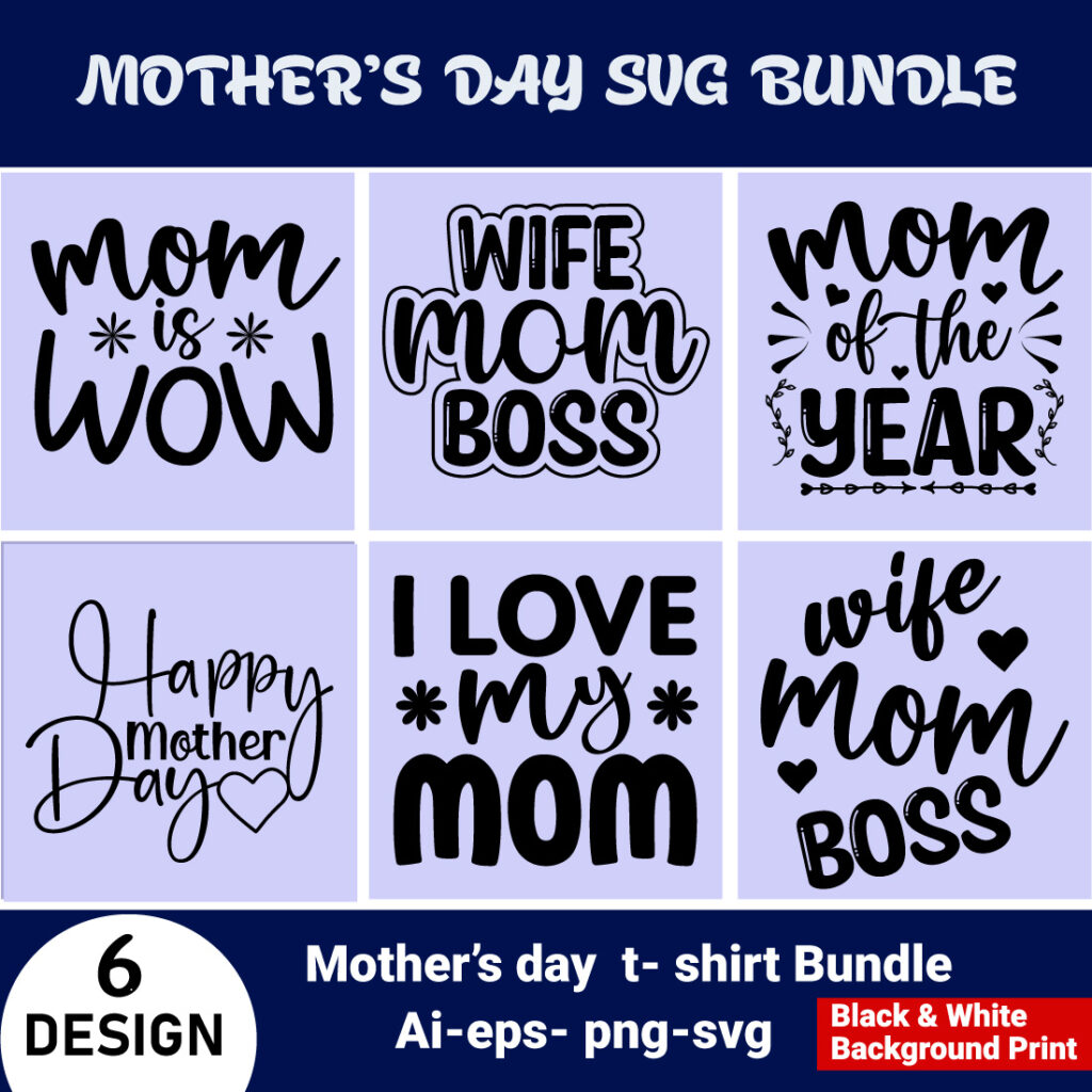 Mothers Day T Shirt Svg Bundle