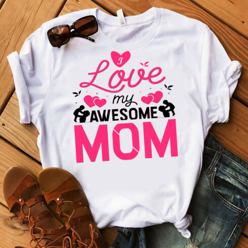 I love my awesome mom t shirt design cover image.