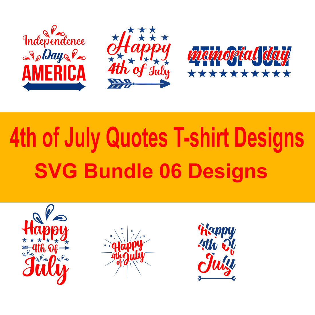 4th of July Quotes T-shirt Design SVG Bundle 06 Designs preview image.