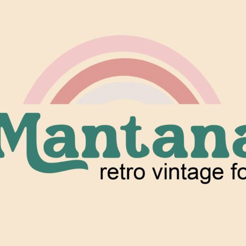 Mantana - Retro Vintage DIsplay font cover image.