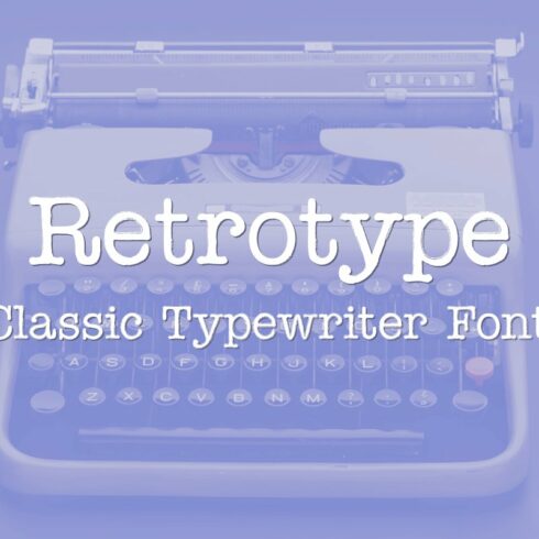 Retrotype - Classic Typewriter Font cover image.