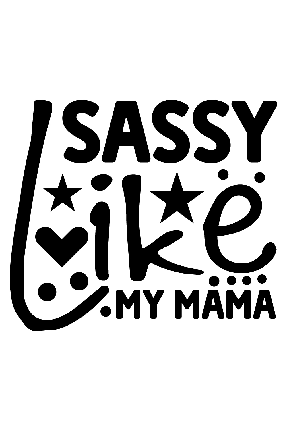 Sassy Like My Mama pinterest preview image.