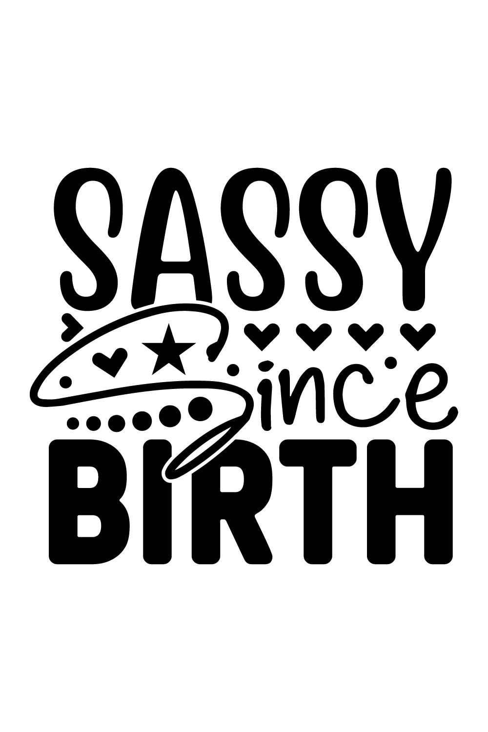 Sassy Since Birth pinterest preview image.