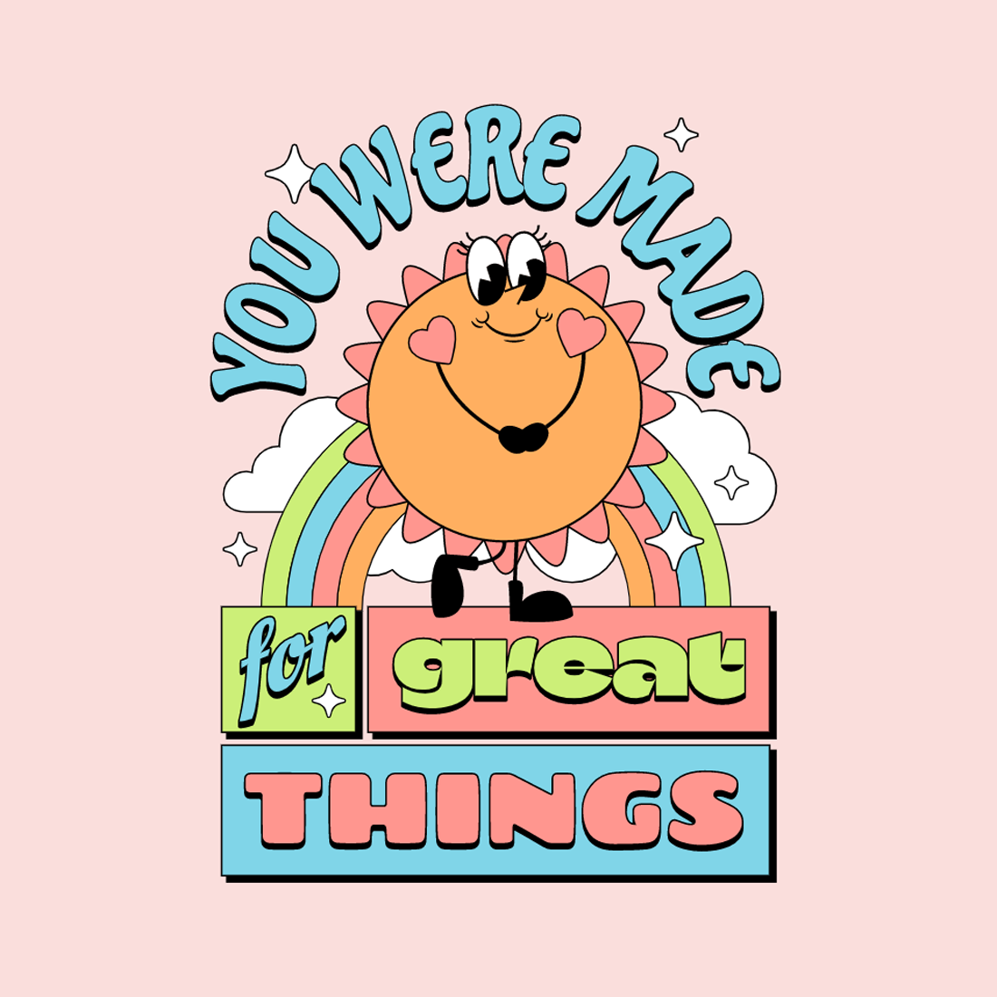 You Were Made For Great Things - Quotes T-Shirt Design preview image.