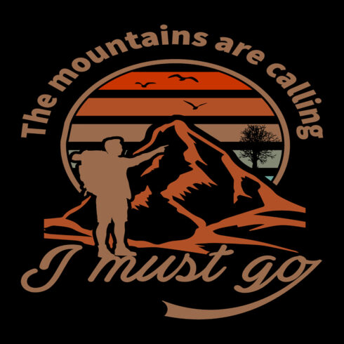The mountains calling I must go t shirt design  cover image.