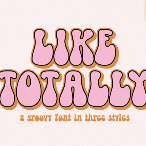 Like Totally | Retro Groovy Font cover image.