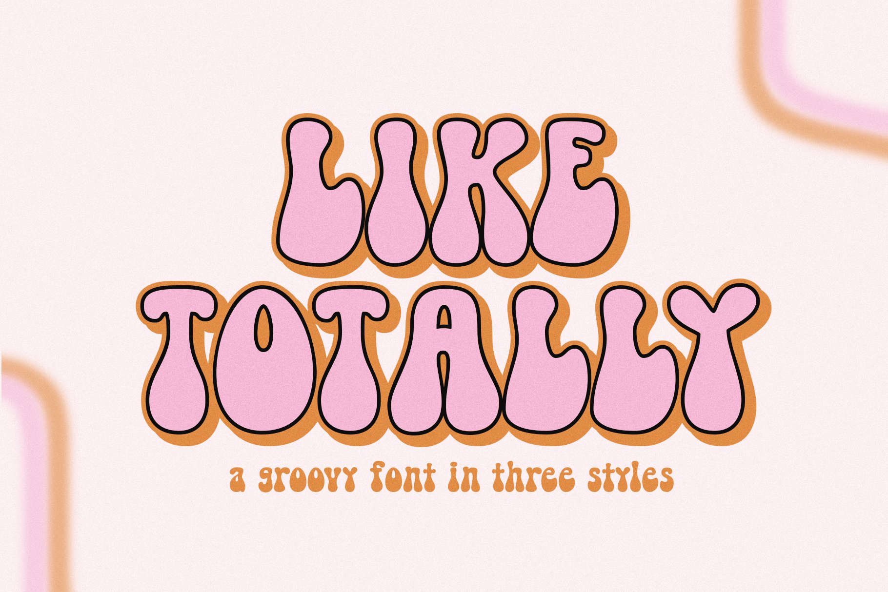 Like Totally | Retro Groovy Font cover image.