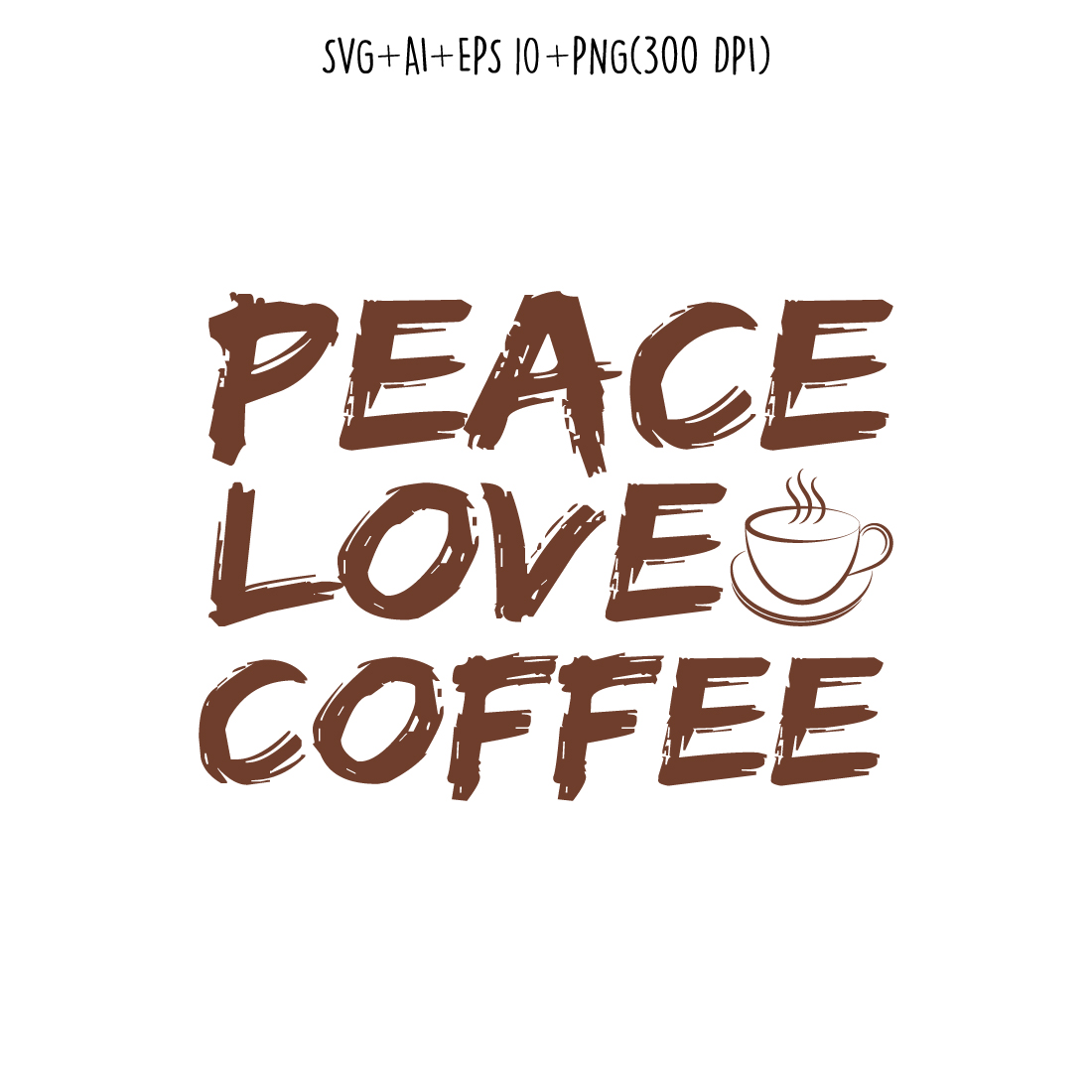 Peace love coffee typography for t-shirts, print, templates, logos, mug cover image.
