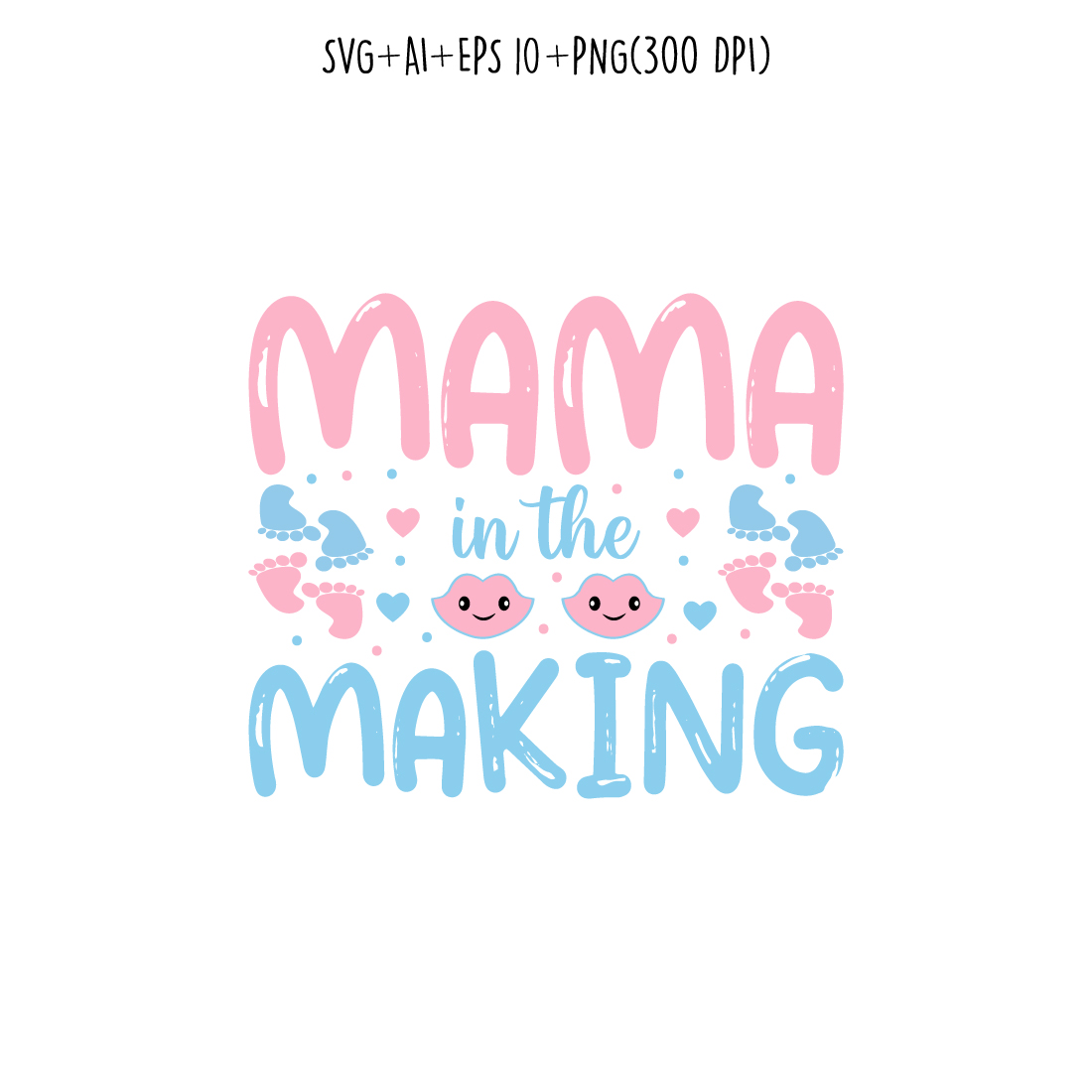 mama in the making pregnancy t-shirt design for t-shirts, cards, frame artwork, phone cases, bags, mugs, stickers, tumblers, print, etc cover image.