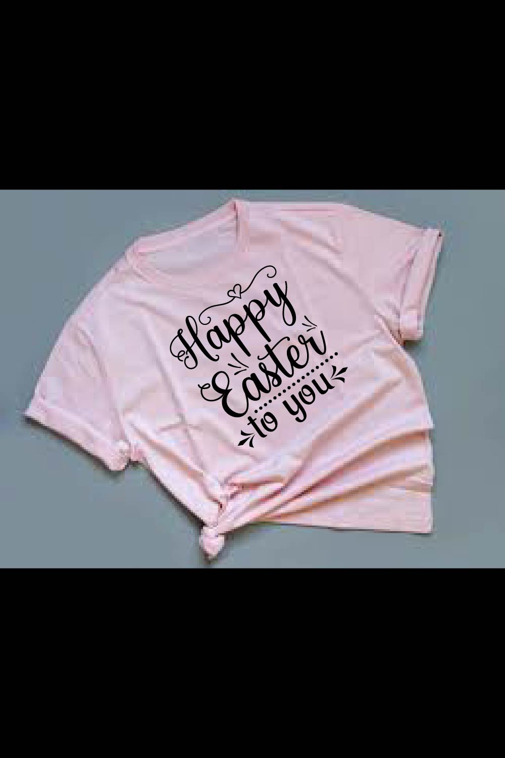 Happy Easter To You T-Shirt cut File pinterest preview image.