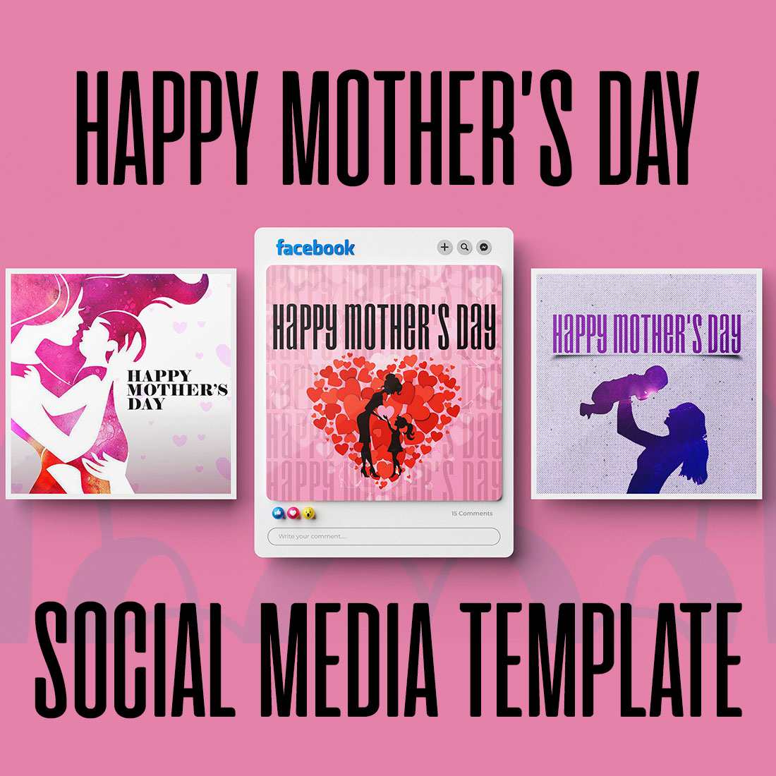 3 social media post template of Happy Mothers' Day cover image.