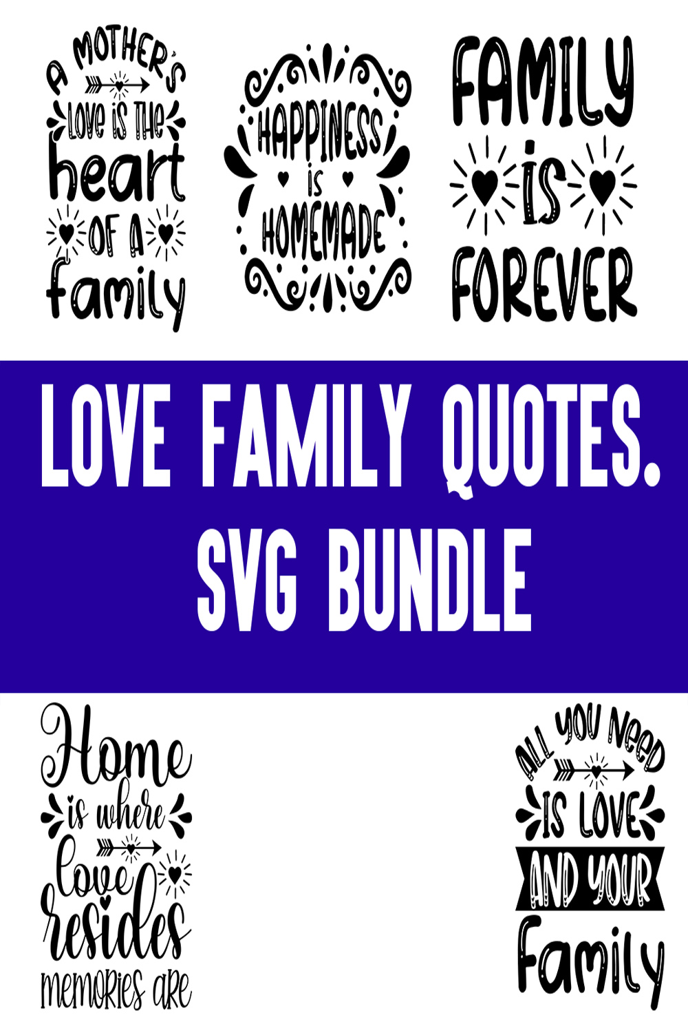 LOVE FAMILY QUOTES SVG BUNDLE pinterest preview image.