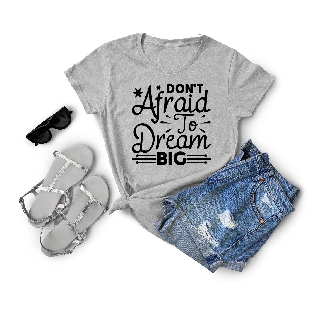 Don't Afraid To Dream Big T-Shirt Cut file preview image.