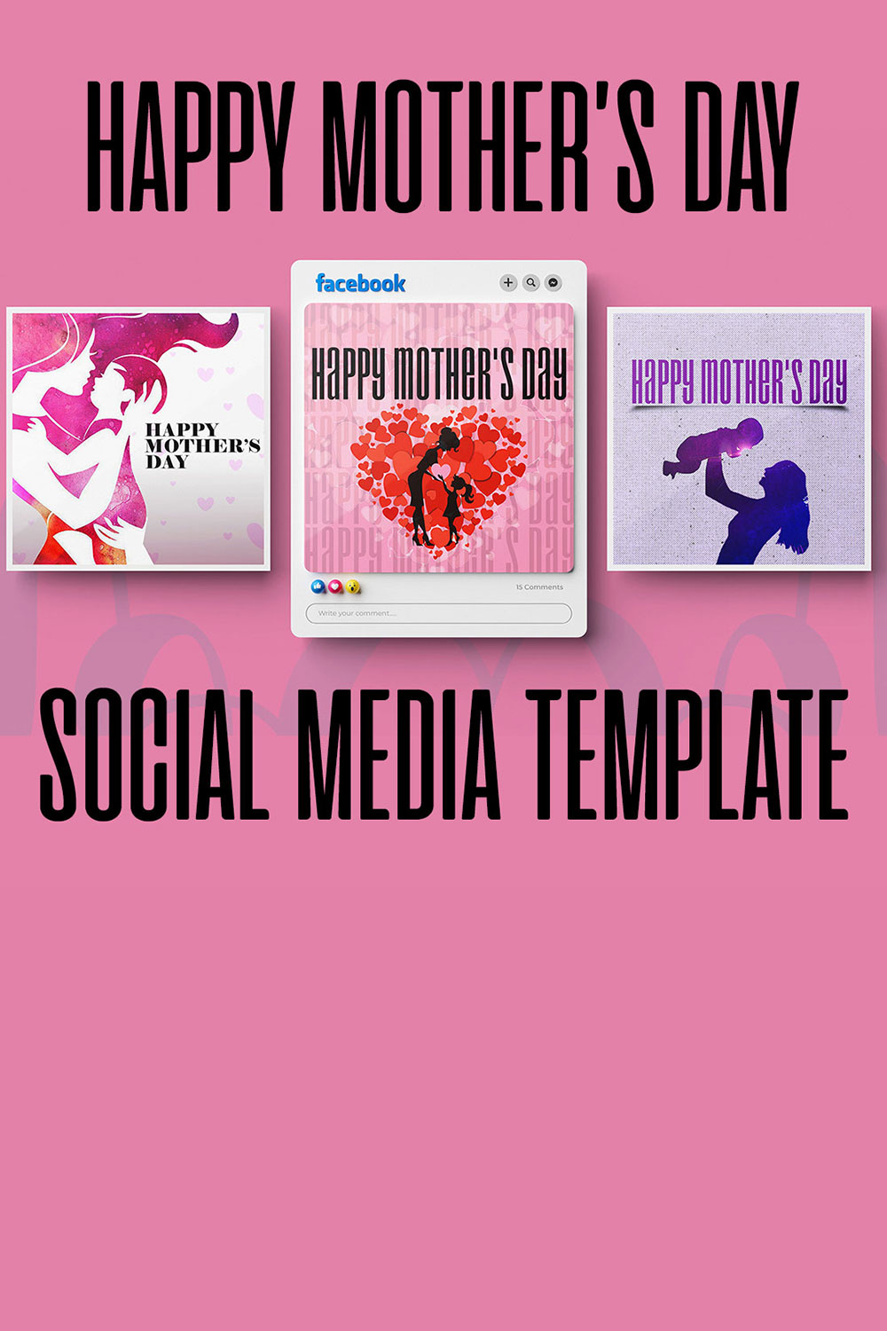 3 social media post template of Happy Mothers' Day pinterest preview image.