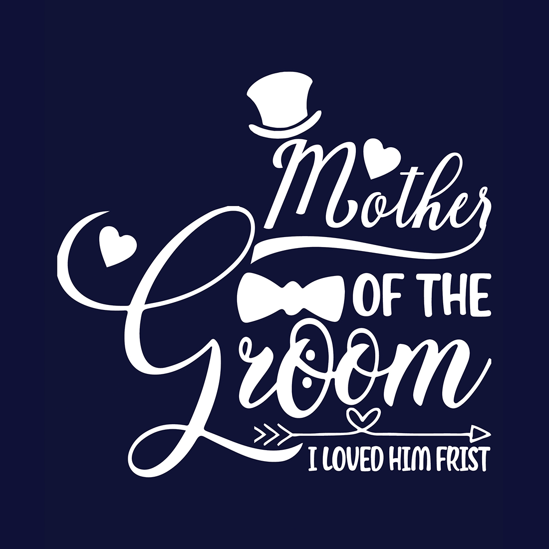 Love Mom | Mother Of The Groom | Ai, Svg, Eps, Dxf, Jpeg, Png, Instant download T-Shirt Digital Prints file preview image.