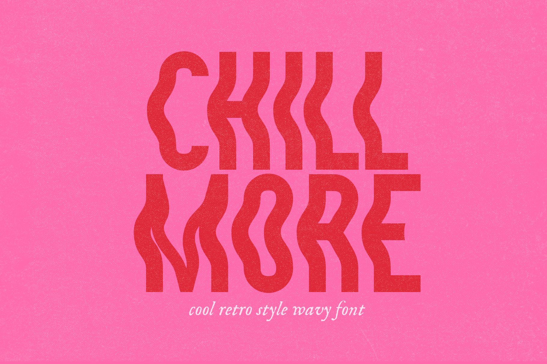 Chill More | Wavy Sans Font cover image.