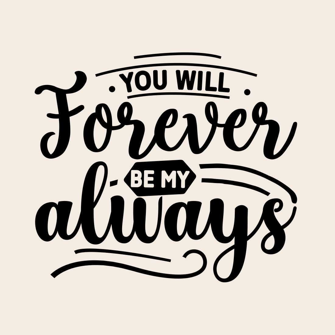 You Will Forever Be My Always svg preview image.
