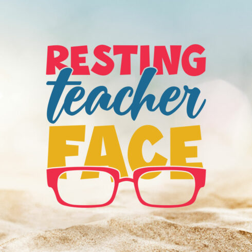 Resting Teacher Face Teacher's Day T-shirt Design cover image.