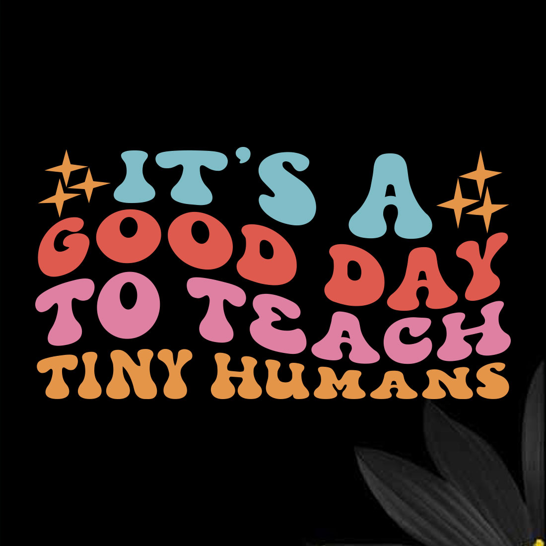 It’s A Good Day To Teach Tiny Humans cover image.