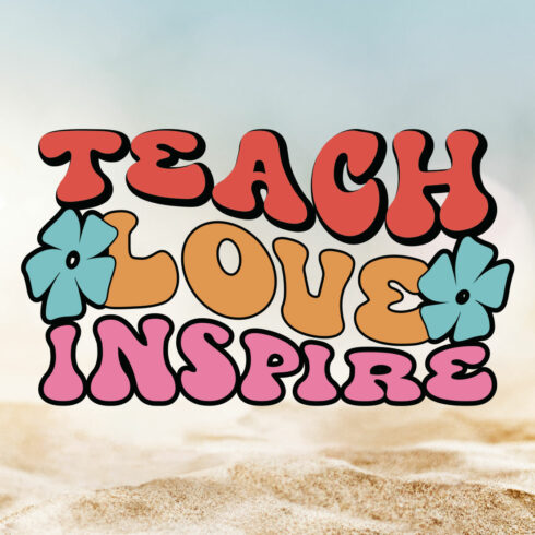 Teach Love Inspire Teacher's Day T-shirt Design cover image.