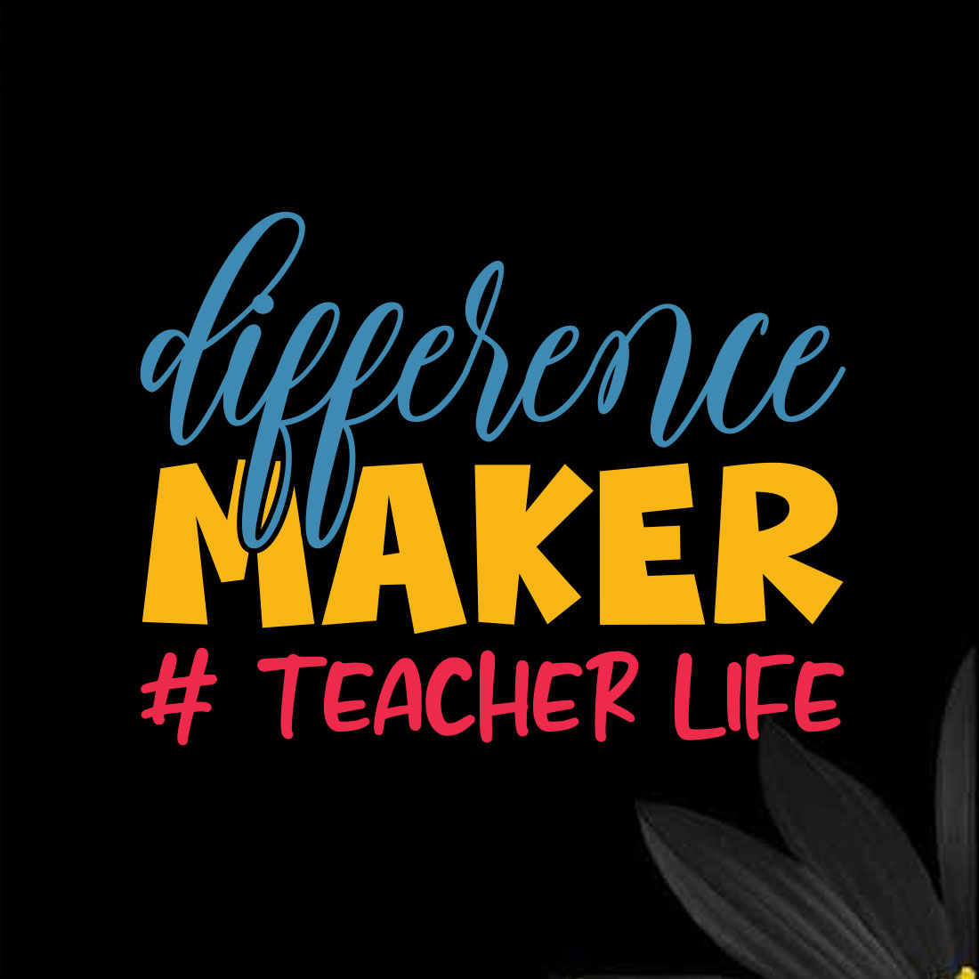 Difference Maker Teacher Life cover image.