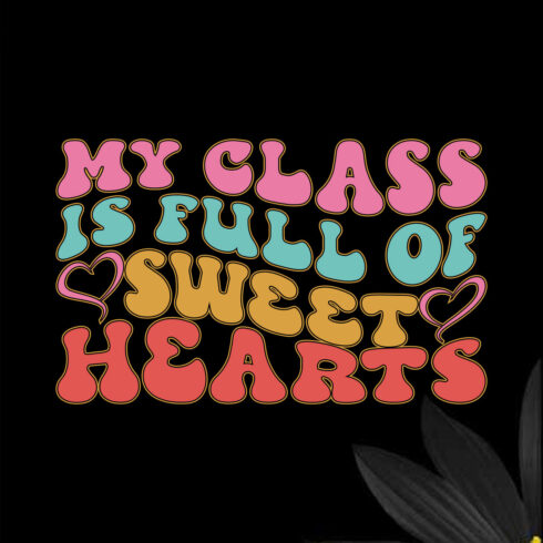 My Class Is Full Of Sweet Hearts cover image.