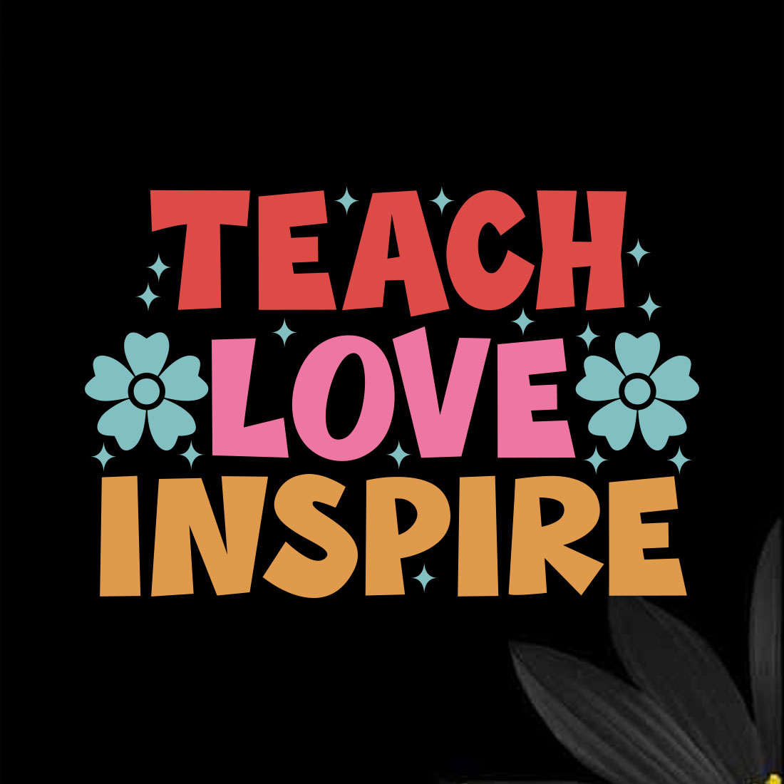 Teach Love Inspire Teacher's Day T-shirt Design 03 cover image.