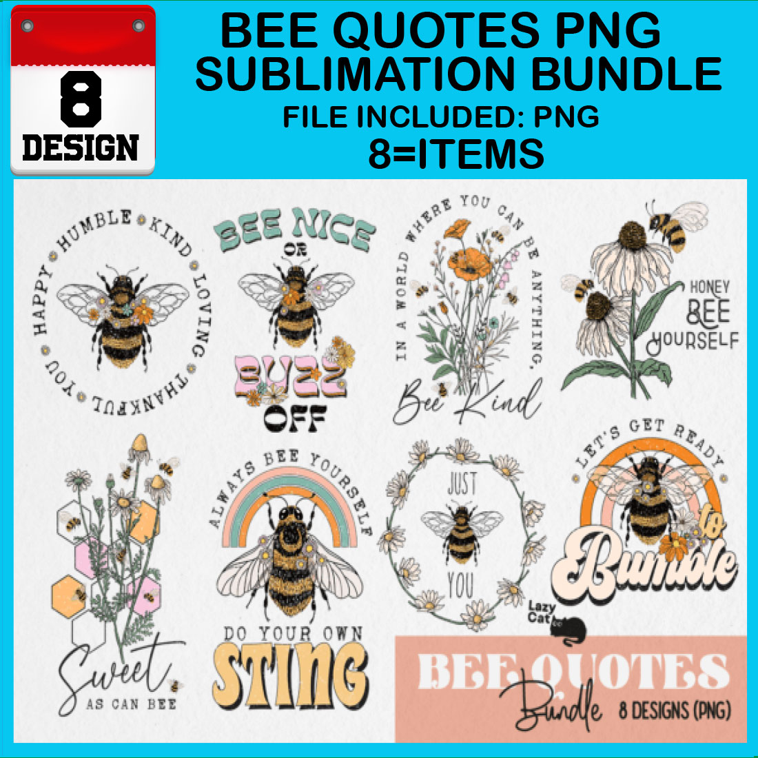 Bee Quotes PNG Sublimation Bundle cover image.