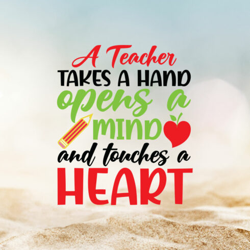 A Teacher Takes A Hand Opens A Mind And Touches A Heart cover image.