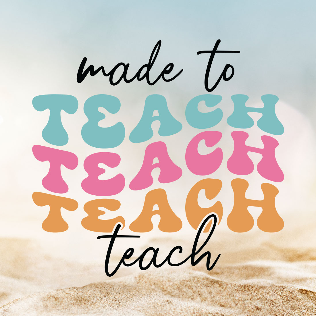 Made To Teach Teacher's Day T-shirt Design cover image.