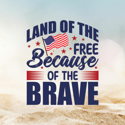 Land Of The Free Because Of 3he Brave cover image.