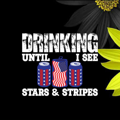 Drinking Until I See Stars & Stripes cover image.