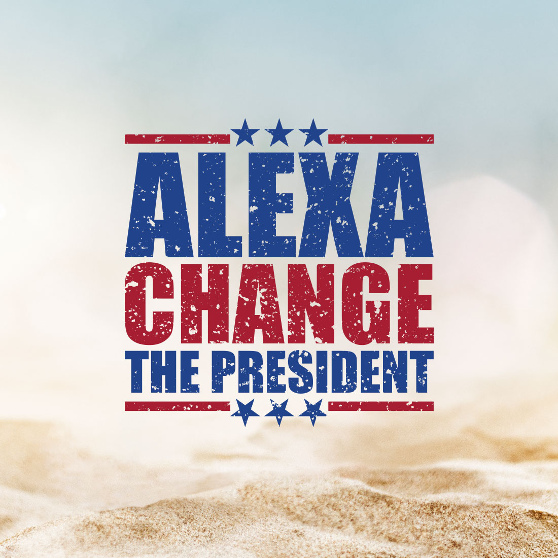 Alexa Change The President cover image.