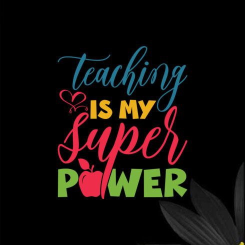 Teaching Is My Super Power cover image.